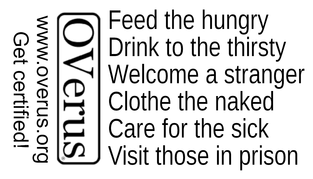 OVerus: Feed, Drink, Welcome, Clothe, Care, Visit